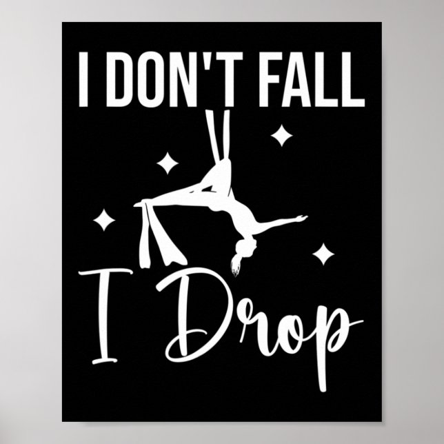 I Don't Fall I Drop Fall Thanksgiving Autumn Poster (Front)