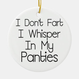 I Don't Fart Ceramic Tree Decoration