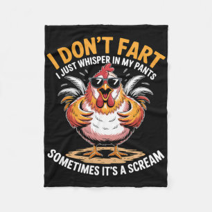 I Don't Fart I Just Whisper In My Pants Funny Chic Fleece Blanket