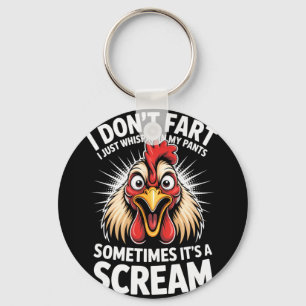 I Dont Fart I Just Whisper In My Pants Its A Screa Key Ring