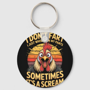 I Dont Fart I Just Whisper In My Pants Sometimes I Key Ring