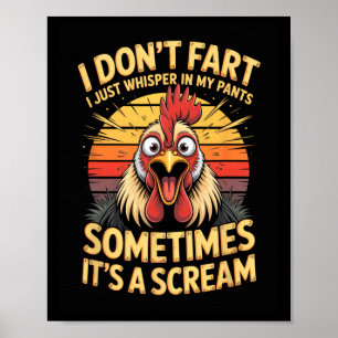 I Dont Fart I Just Whisper In My Pants Sometimes I Poster