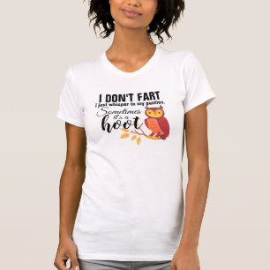 I Don't Fart Just Whisper in My Panties Funny Fart T-Shirt