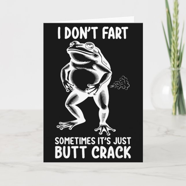 I don't fart sometimes it's just butt frog funny  card (Front)