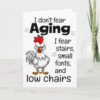 I Don't Fear Aging I Fear Stairs Small Fonts And L Card