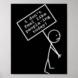 I Don't Feel Like People-ing Today  Poster