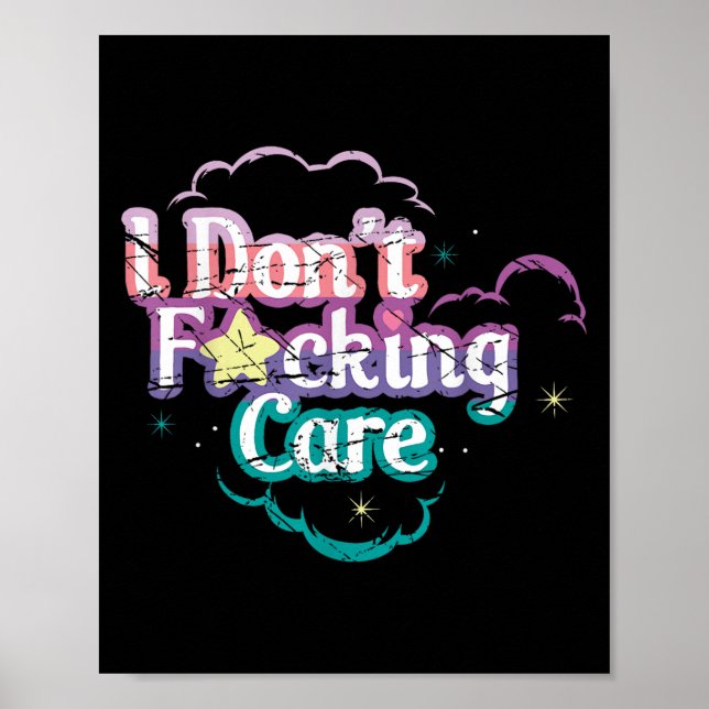 I Don't Foring Care  Poster (Front)