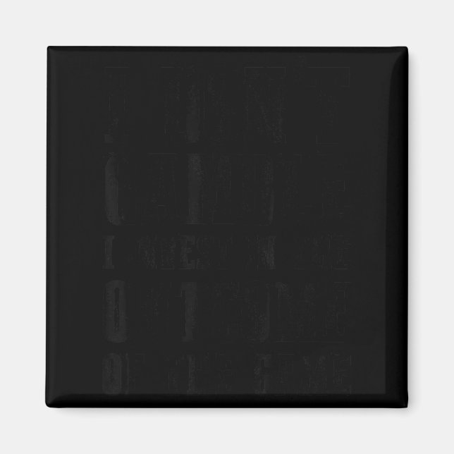 I Don't Gamble I Invest In The Outcome Of The Game Magnet (Front)