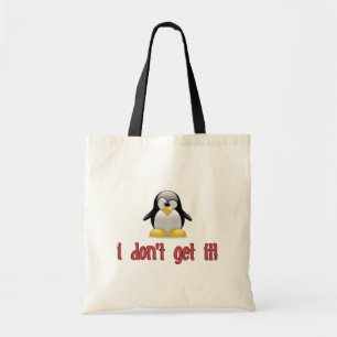 I DON'T GET IT Cute Penguin Design Tote Bag