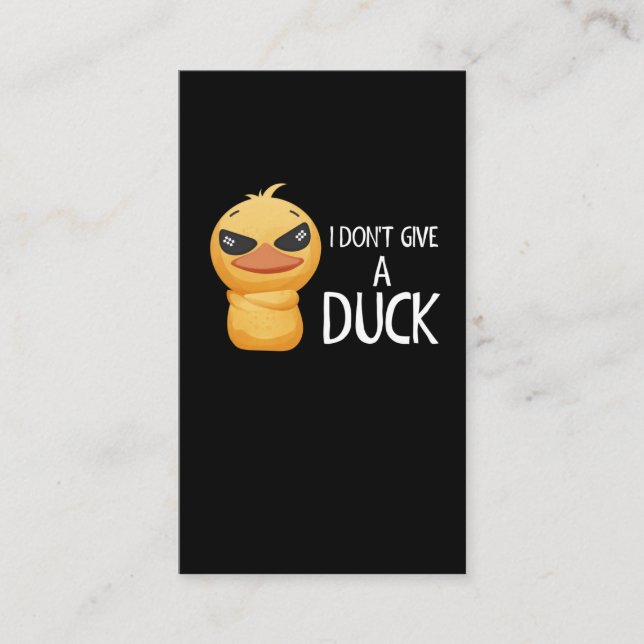 I don't give a Duck Funny Duck Lover Sarcastic Business Card (Front)