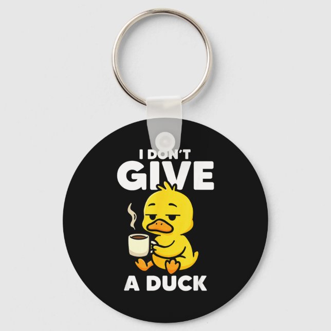 I Don't Give A Duck Lover Funny Duck Owner Rude I  Key Ring (Front)