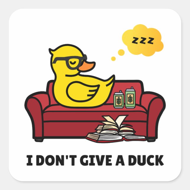 I Don't Give A Duck Pun Square Sticker (Front)