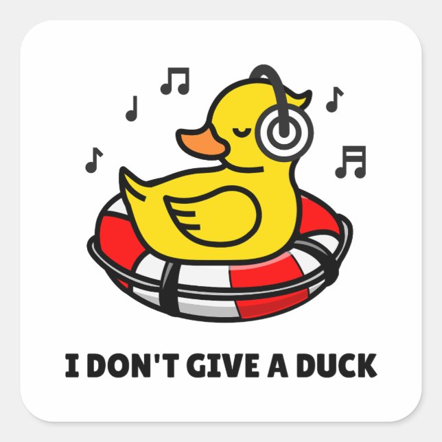 I Don't Give A Duck Pun Square Sticker (Front)