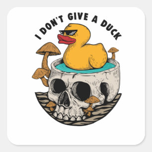 I Don't Give a Duck Square Sticker