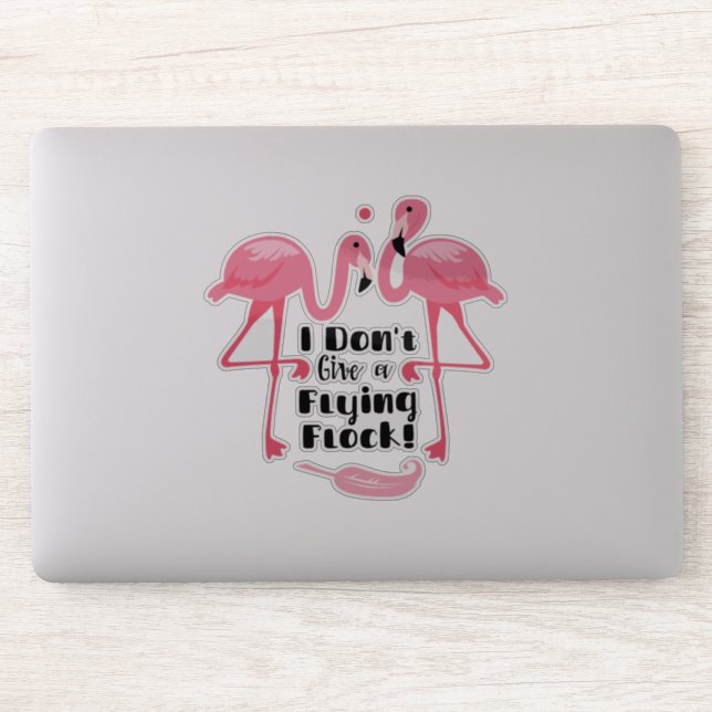 I Don't Give a Flying Flock Flamingo Cut-Out (Computer)