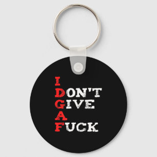 I Don't Give A For  Key Ring