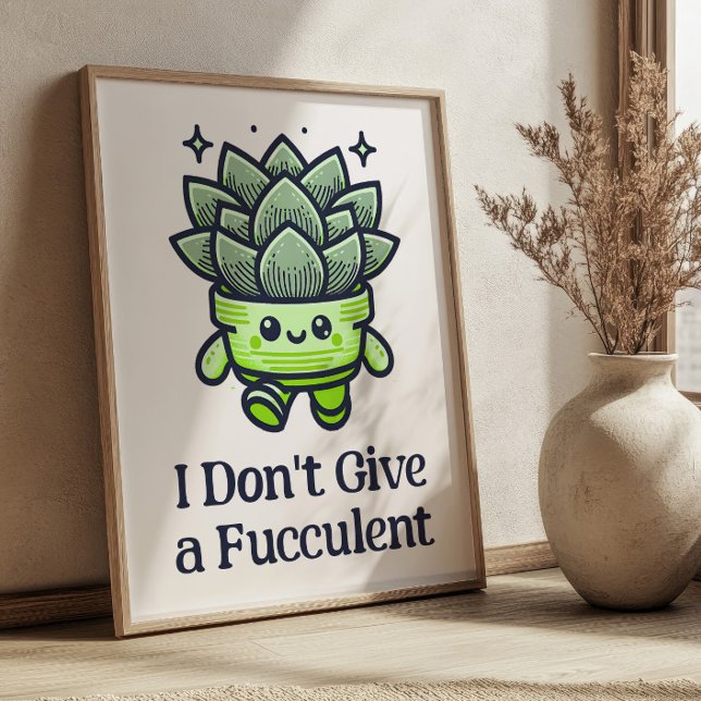 I Don't Give a Fucculent Funny Succulent Retro Poster (Creator Uploaded)