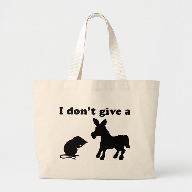 I Don't Give A Large Tote Bag (Front)