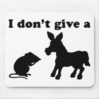 I Don't Give A Mouse Pad