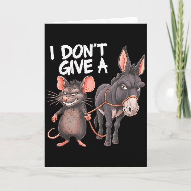 I Dont Give A Rats Mouse Donkey Funny Sarcastic An Card (Front)