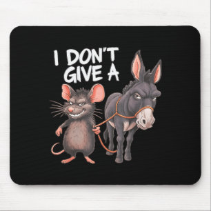 I Dont Give A Rats Mouse Donkey Funny Sarcastic An Pad