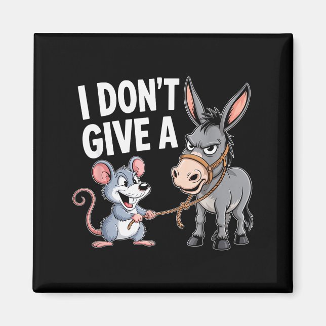 I Don't Give A Rats Mouse Funny Sarcastic Animal  Magnet (Front)