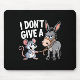 I Don't Give A Rats Mouse Funny Sarcastic Animal  Pad