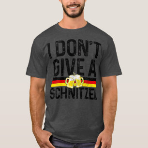 I Don't Give A Schnitzel Funny Oktoberfest German T-Shirt