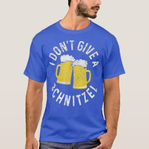 I Don't Give A Schnitzel Funny Oktoberfest German  T-Shirt