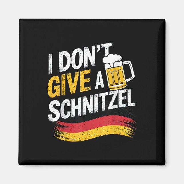 I Dont Give A Schnitzel German Beer Wurst Funny  Magnet (Front)