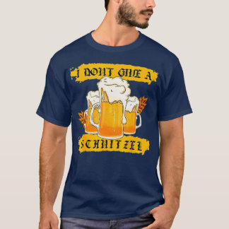 I Don't Give A Schnitzel German Beer Wurst Funny O T-Shirt