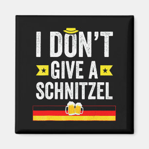 I Dont Give A Schnitzel German Magnet