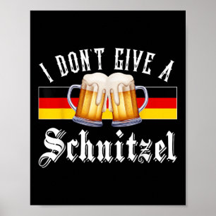 I Dont Give A Schnitzel Germany Flag Men Women Poster