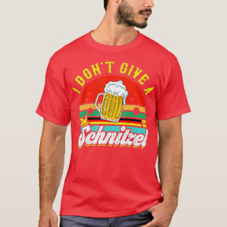 I Don't Give A Schnitzel Lederhosen Gift Oktoberfe T-Shirt