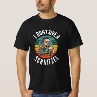I Dont Give A Schnitzel - Octoberfest