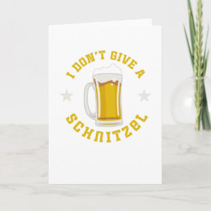 I Don't Give A Schnitzel Oktoberfest Beer Festival Card