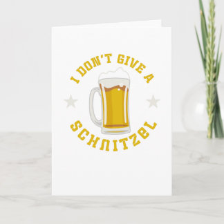 I Don't Give A Schnitzel Oktoberfest Beer Festival Card