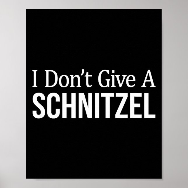 I Don't Give A Schnitzel -  Poster (Front)
