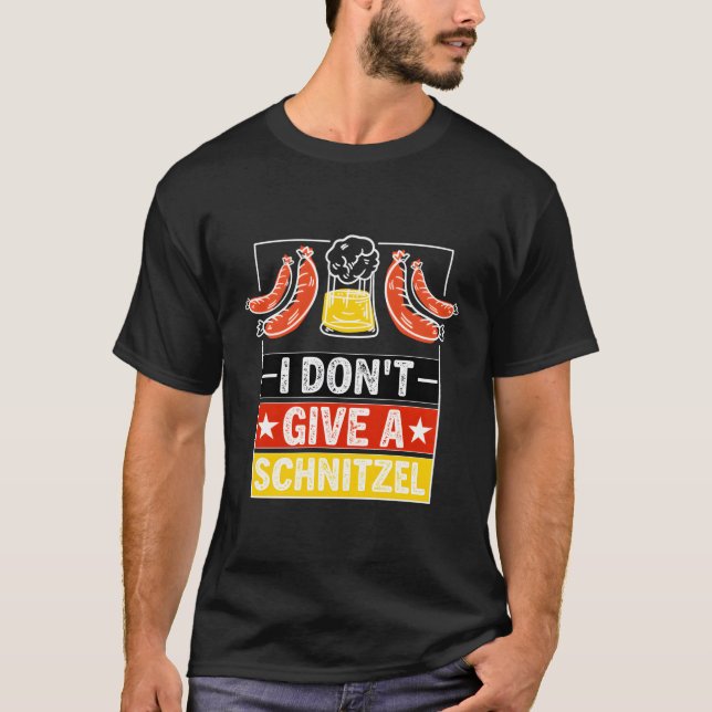 I Don'T Give A Schnitzelwurst Schnitzel Beer Ger T-Shirt (Front)