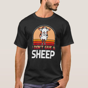 I Don't Give A Sheep Black And White Farm Animal T-Shirt