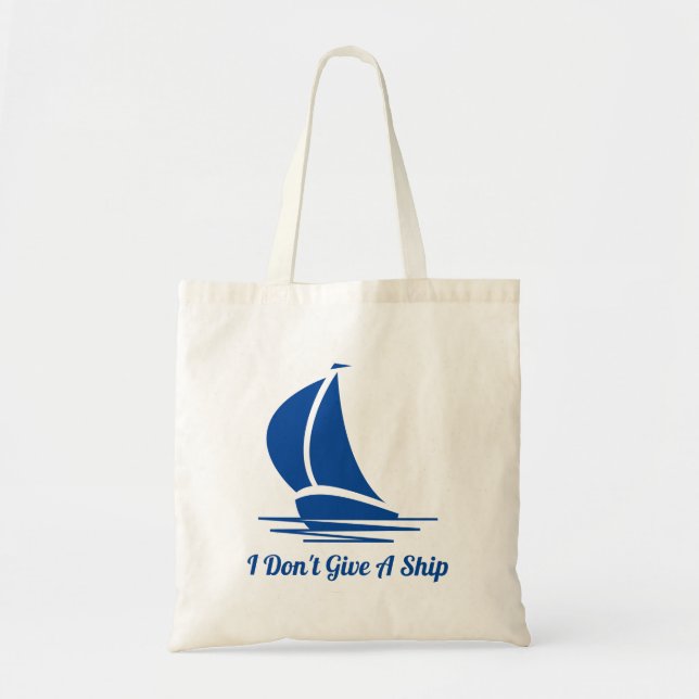 I don't give a ship. Cute nautical tote bag (Front)