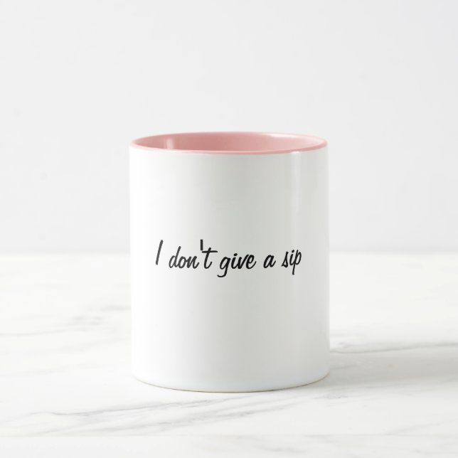 I don't give a sip mug (Center)
