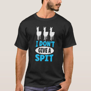 I Don't Give A Spit Pun For A Llama T-Shirt
