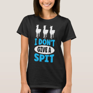 I Don't Give A Spit Pun For A Llama T-Shirt