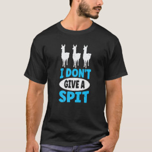 I Don't Give A Spit Pun For A Llama T-Shirt