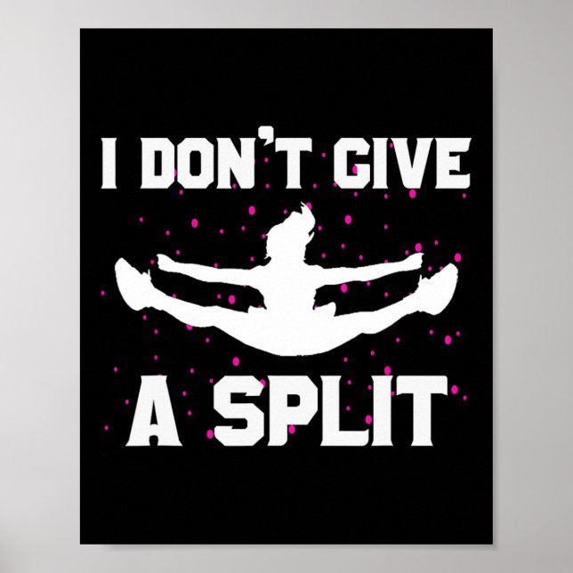 I Don't Give A Split Funny Flyer Cheerleading Gift Poster (Front)