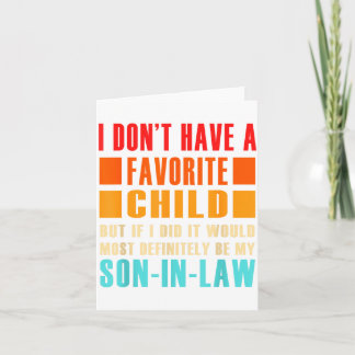 I Don't Have A Favorite Child But If I Did - Son I Card