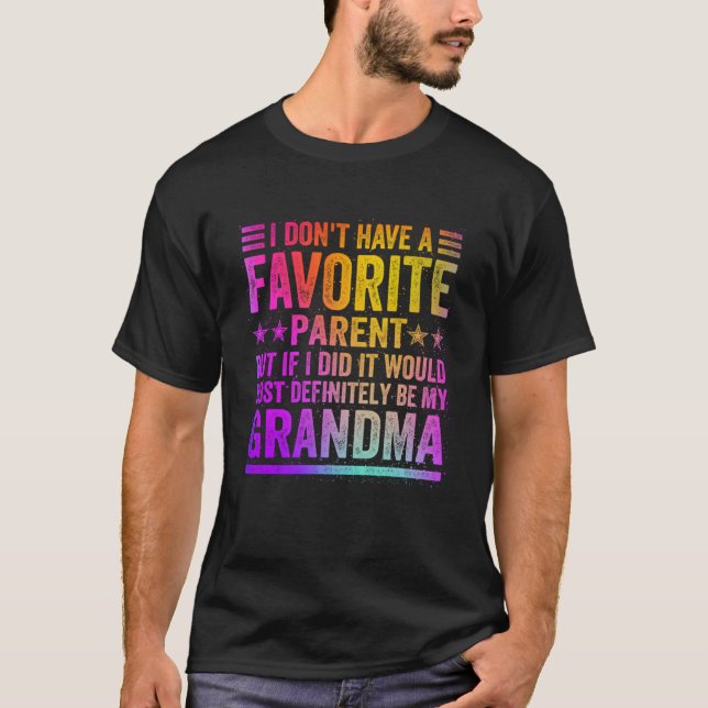 I Don't Have A Favourite Parent Awesome GrandMa Vi T-Shirt (Front)