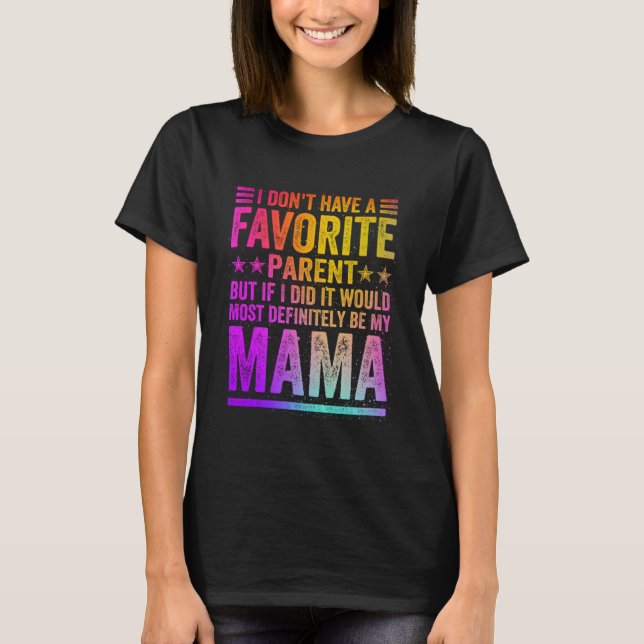 I Don't Have A Favourite Parent Awesome Mama Vinta T-Shirt (Front)