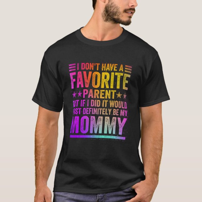 I Don't Have A Favourite Parent Awesome Mummy Vint T-Shirt (Front)
